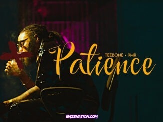 Teebone - Patience (feat. 9MR)