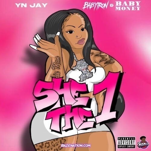 YN Jay - She The 1 (feat. BabyTron & Baby Money)