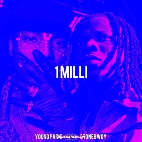Young Paris - 1 MILLI (feat. Stonebwoy)