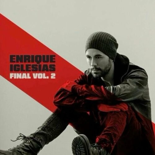 ALBUM: Enrique Iglesias – FINAL (Vol.2)
