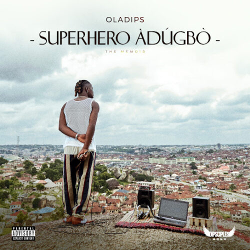 Oladips Superhero Adugbo MP3 Download