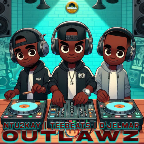 Ntu2kay, Tee_beats, & D'Jelmar - Outlawz EP Zip
