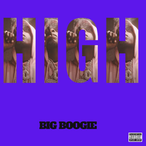Big Boogie - HIGH Ft. Big Homiie G