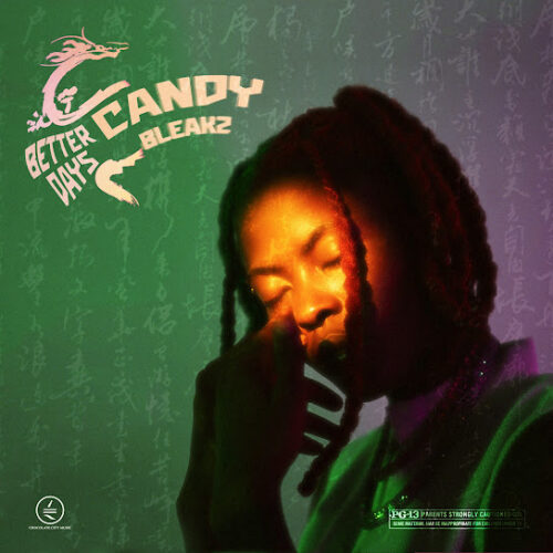 Candy Bleakz - Better Days EP Zip