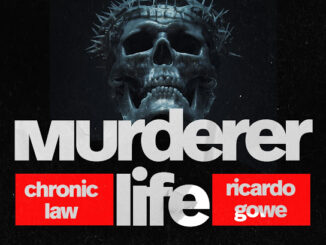 Chronic Law - Murderer Life (feat. Ricardo Gowe)