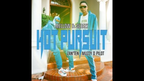 Mellow - Hot Pursuit Ft. Sleazy & Zan'Ten
