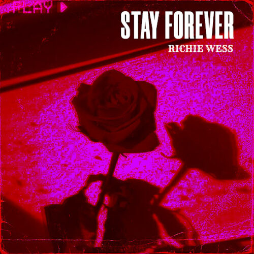 Richie Wess - Stay Forever