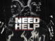 Skeng - Need Help Ft. Rajah Wild & John Coop