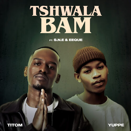 Titom - Tshwala Bam [Radio Edit] (feat. Yuppe, Eeque & S.N.E)