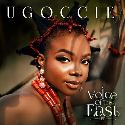 Ugoccie - Voice of the East EP Zip