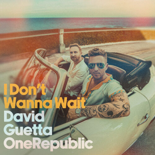 David Guetta - I Don't Wanna Wait (feat. OneRepublic)