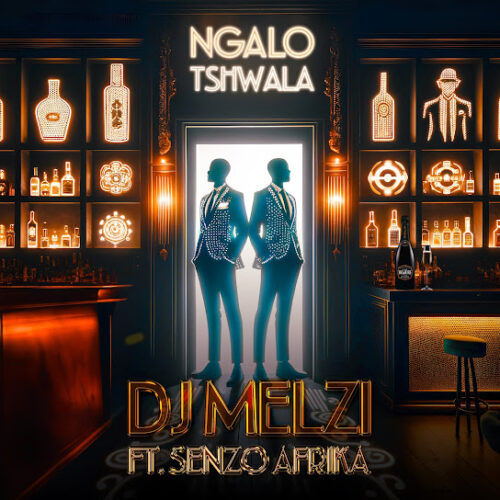 Dj Melzi - Ngalo Tshwala (feat. Senzo Afrika)