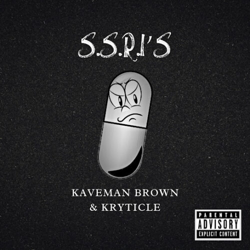 Kaveman Brown - SSRI'S (feat. Kryticle)