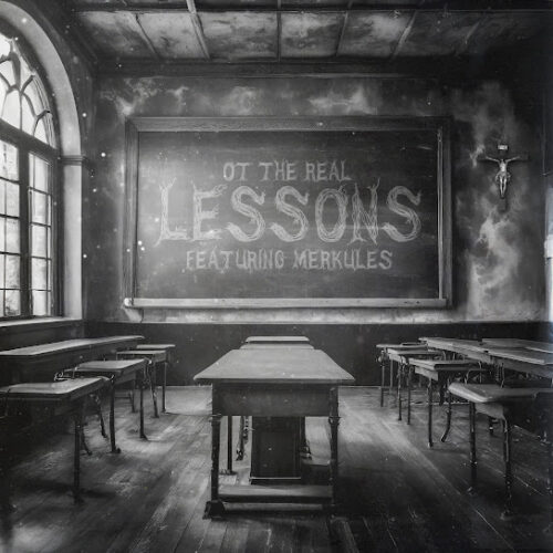 OT The Real - Lessons (feat. Merkules)
