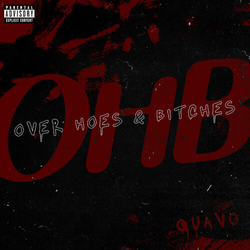 Quavo - Over Hoes & Bitches (OHB)