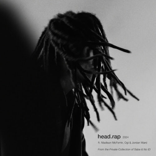 Saba - head.rap (feat. No ID, Madison McFerrin, Ogi & Jordan Ward)